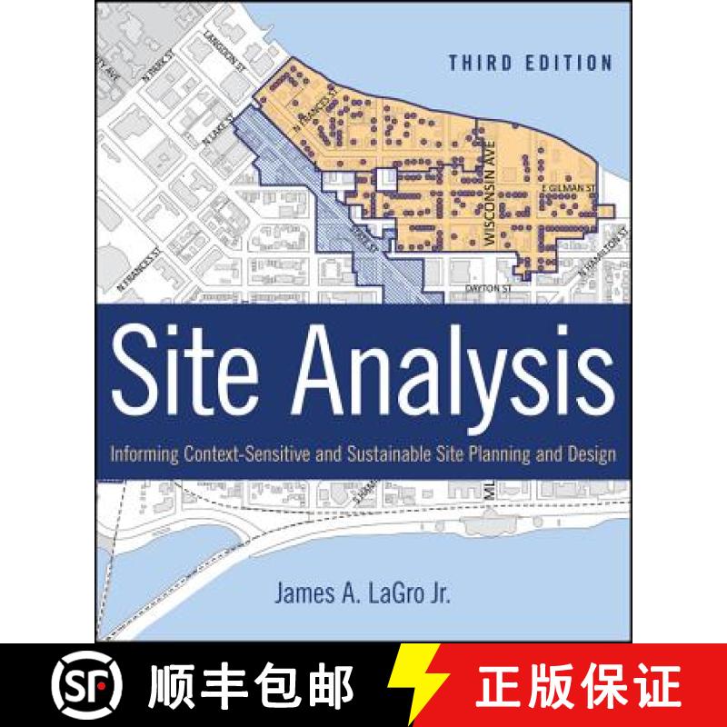 【3-4周达】Site Analysis:  Informing Context-Sensitive And Sustainable Site Planning And Design, Thir... [9781118123676]