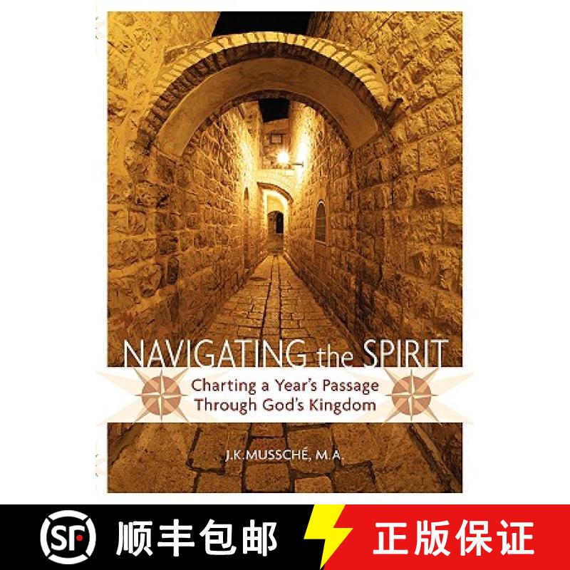 【2-3周达】Navigating the Spirit: Charting a Year's Passage Through God's Kingdom [9780977640737]