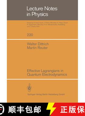 【3-4周达】Effective Lagrangians in Quantum Electrodynamics [9783540151821]