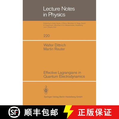 【3-4周达】Effective Lagrangians in Quantum Electrodynamics [9783540151821]