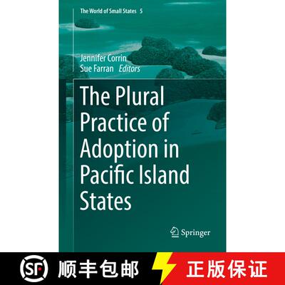【3-4周达】精装 The Plural Practice of Adoption in Pacific Island States [9783319950761]