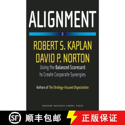 【3-4周达】精装 Alignment : Using the Balanced Scorecard to Create Corporate Synergies [9781591396901]