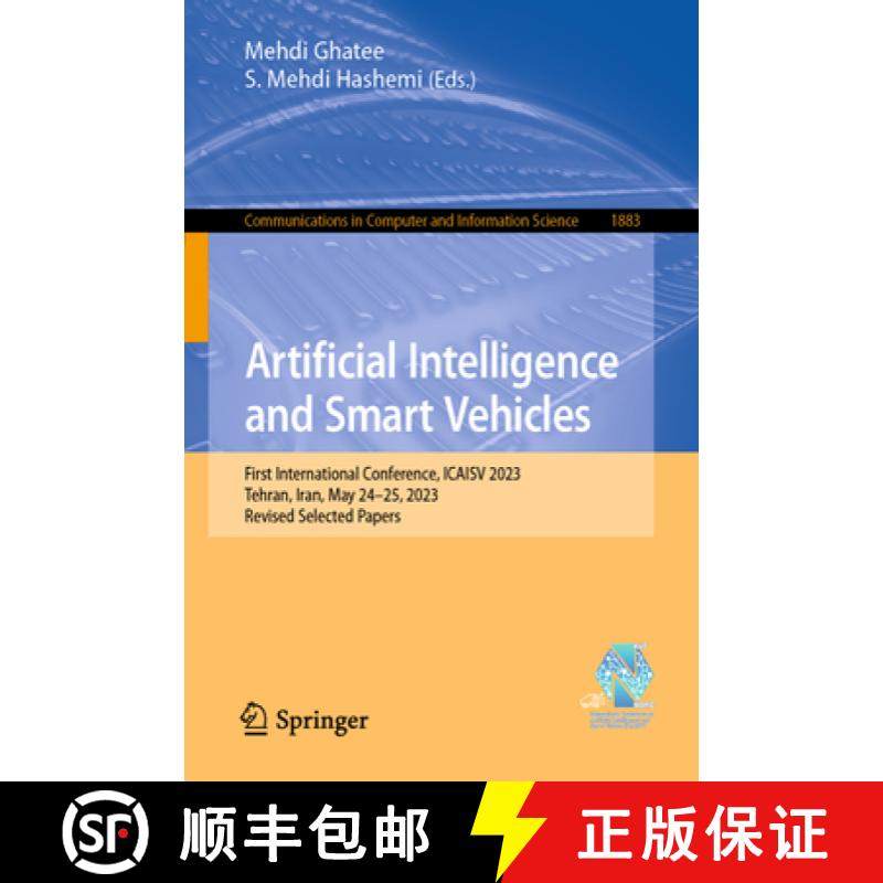 【3-4周达】Artificial Intelligence and Smart Vehicles: First International Conference, Icaisv 2023, T... [9783031437625]