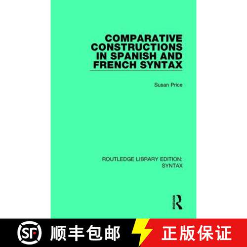 【3-4周达】精装 Comparative Constructions in Spanish and French Syntax [9781138698468]