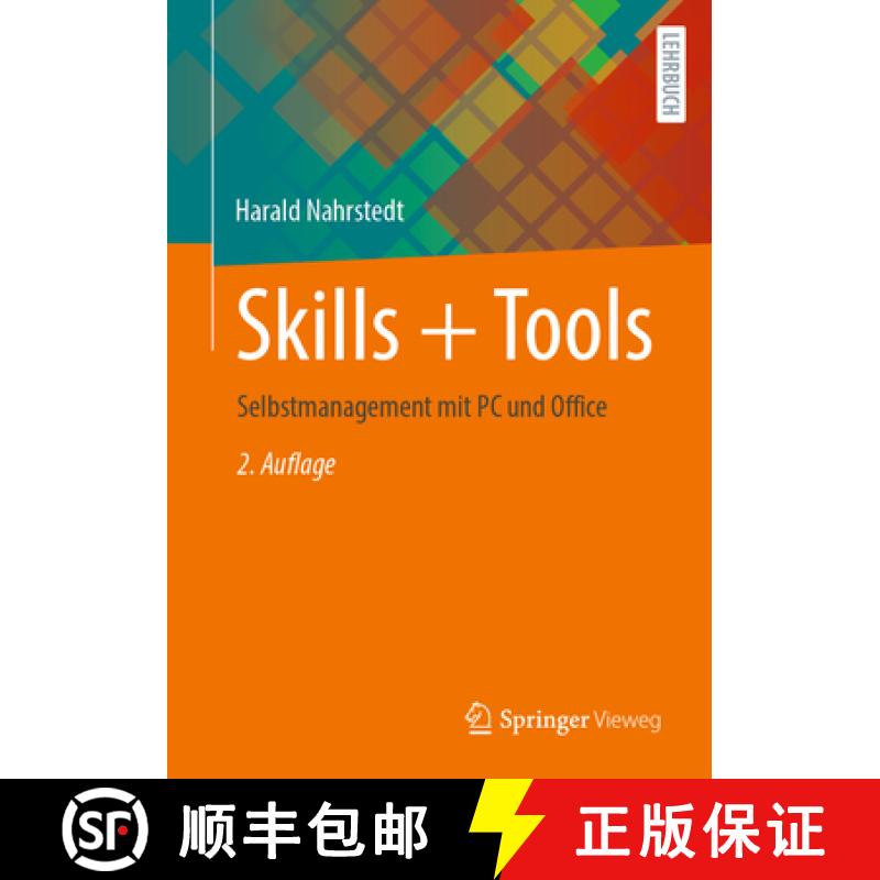 【4周达】Skills + Tools: Selbstmanagement Mit PC Und Office [9783658476724]