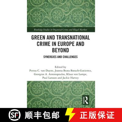 【3-4周达】Green and Transnational Crime in Europe and Beyond: Synergies and Challenges [9781032870724]
