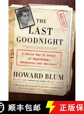【3-4周达】The Last Goodnight: A World War II Story of Espionage, Adventure, and Betrayal [9780062307804]