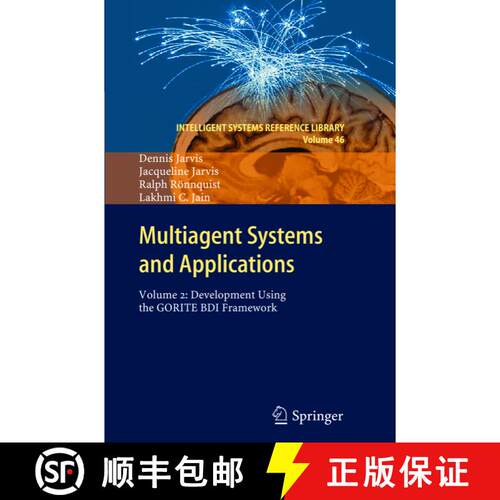 【3-4周达】Multiagent Systems and Applications : Volume 2: Development Using the GORITE BDI Framework [9783642428586]