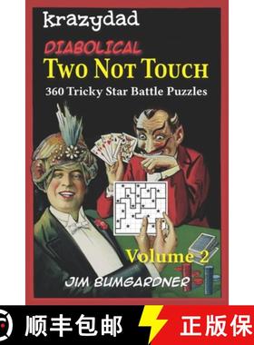 预订 Krazydad Diabolical Two Not Touch Volume 2: 360 Tricky Star Battle Puzzles [9781946855398]