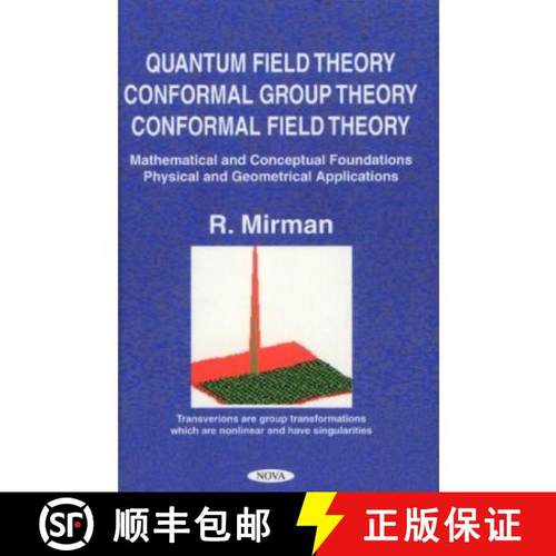 【3-4周达】Quantum Field Theory, Conformal Group Theory, Conformal Field Theory: Mathematical & Conce... [9781560729921]