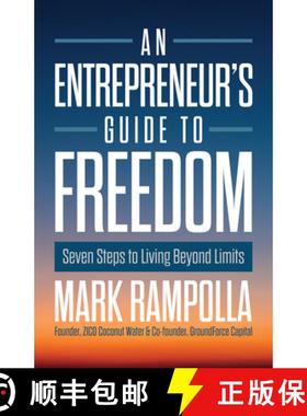 预订 An Entrepreneur's Guide to Freedom: Seven Steps to Living Beyond Limits [9781639090648]