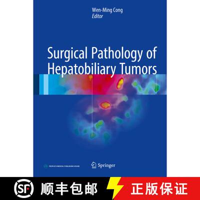 【3-4周达】精装 Surgical Pathology of Hepatobiliary Tumors (1st ed. 2017) [9789811035357]