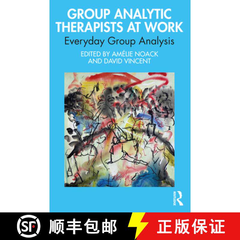 【3-4周达】Group Analytic Therapists at Work: Everyday Group Analysis [9781032315683]