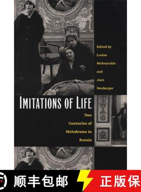 【3-4周达】Imitations of Life: Two Centuries of Melodrama in Russia [9780822327905]