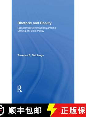 【3-4周达】Rhetoric and Reality: Presidential Commissions and the Making of Public Policy [9780367286033]