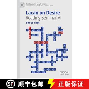 【3-4周达】Lacan on Desire: Reading Lacan's Seminar VI [9783031763854]