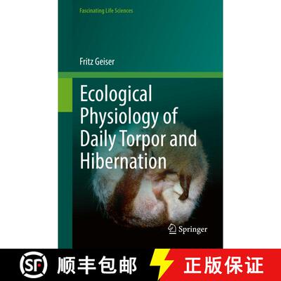 【3-4周达】精装 Ecological Physiology of Daily Torpor and Hibernation [9783030755249]