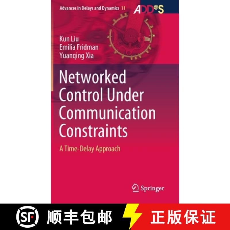【3-4周达】Networked Control Under Communication Constraints : A Time-Delay Approach [9789811542299]