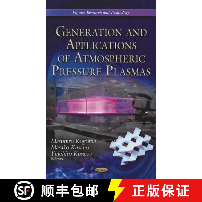 【3-4周达】Generation and Applications of Atmospheric Pressure Plasmas [9781612097176]