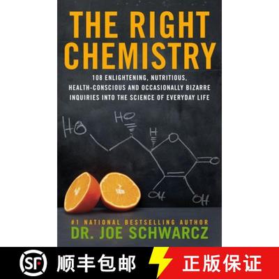 【3-4周达】The Right Chemistry: 108 Enlightening, Nutritious, Health-Conscious and Occasionally Bizar... [9780385671590]