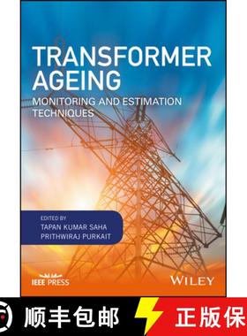 【3-4周达】Transformer Ageing: Monitoring And Estimation Techniques [Wiley能源] [9781119239963]