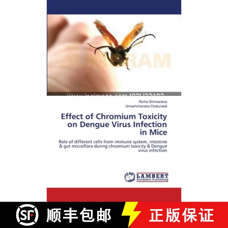 预订 Effect of Chromium Toxicity on Dengue Virus Infection in Mice [9783659214288]