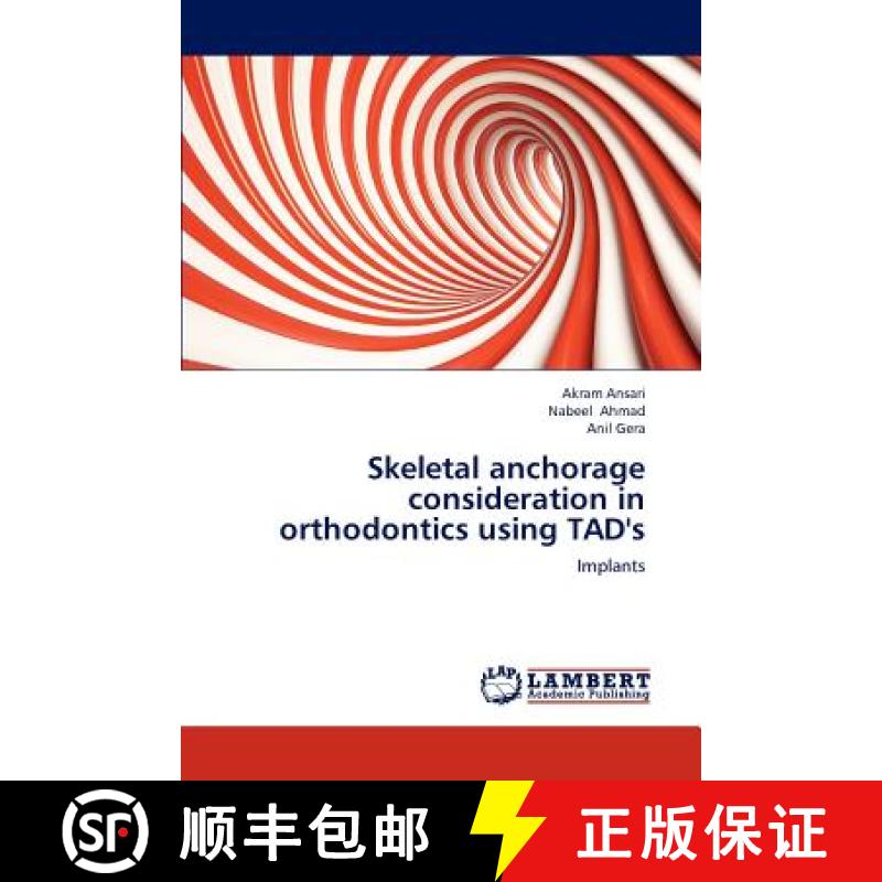 【3-4周达】Skeletal anchorage consideration in orthodontics using TAD's [9783659196713]