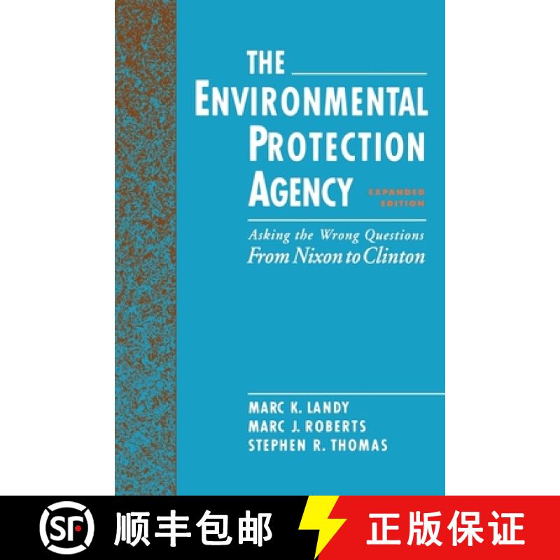 【3-4周达】The Environmental Protection Agency: Asking the Wrong Questions: From Nixon to Clinton [9780195086737]