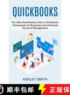 【3-4周达】Quickbooks: Run Basic Bookkeeping Tasks in Quickbooks (Techniques for Business and Persona... [9781774855164]