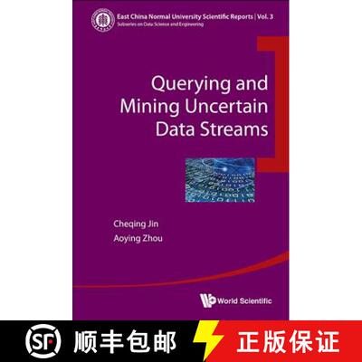 【3-4周达】QUERYING AND MINING UNCERTAIN DATA STREAMS [9789813108776]