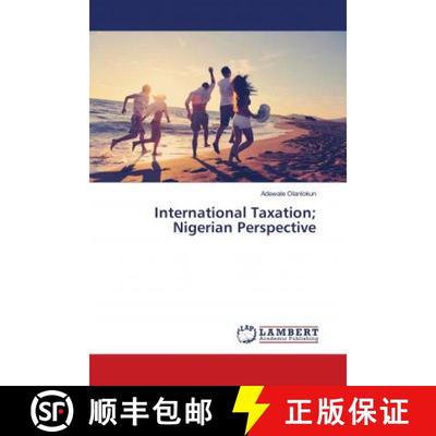 预订 International Taxation; Nigerian Perspective [9786139948673]