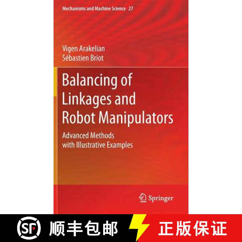 【3-4周达】Balancing of Linkages and Robot Manipulators : Advanced Methods with Illustrative Examples [9783319124896]