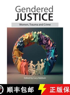 【3-4周达】Gendered Justice: Women, Trauma and Crime [9781914603426]