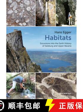 预订 Habitats: Excursions Into the Earth History of Salzburg and Upper Bavaria [9783702508814]