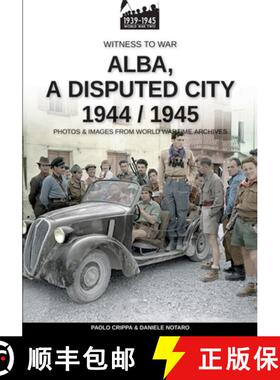 【3-4周达】Alba, a disputed city 1944-1945 [9791255891345]