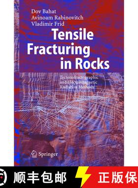 【3-4周达】Tensile Fracturing in Rocks : Tectonofractographic and Electromagnetic Radiation Methods (... [9783642059872]