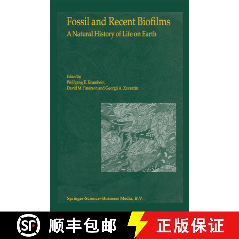 【3-4周达】Fossil and Recent Biofilms: A Natural History of Life on Earth [9789048164127]