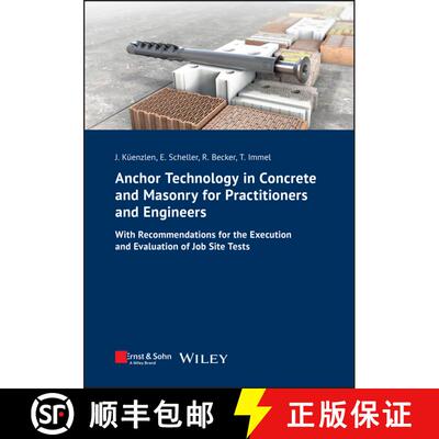 【3-4周达】Anchor Technology in Concrete and Masonry for Practitioners and Engineers – With Recommen... [9783433032053]