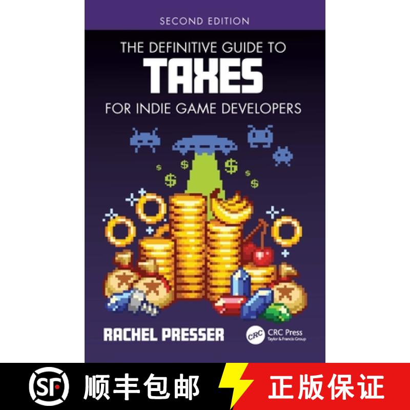 【3-4周达】The Definitive Guide to Taxes for Indie Game Developers [9781032371801]