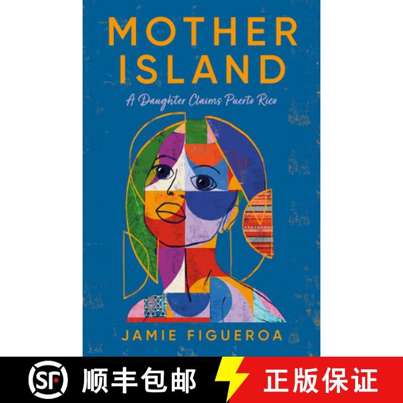 【3-4周达】Mother Island: A Daughter Claims Puerto Rico [9780553387681]