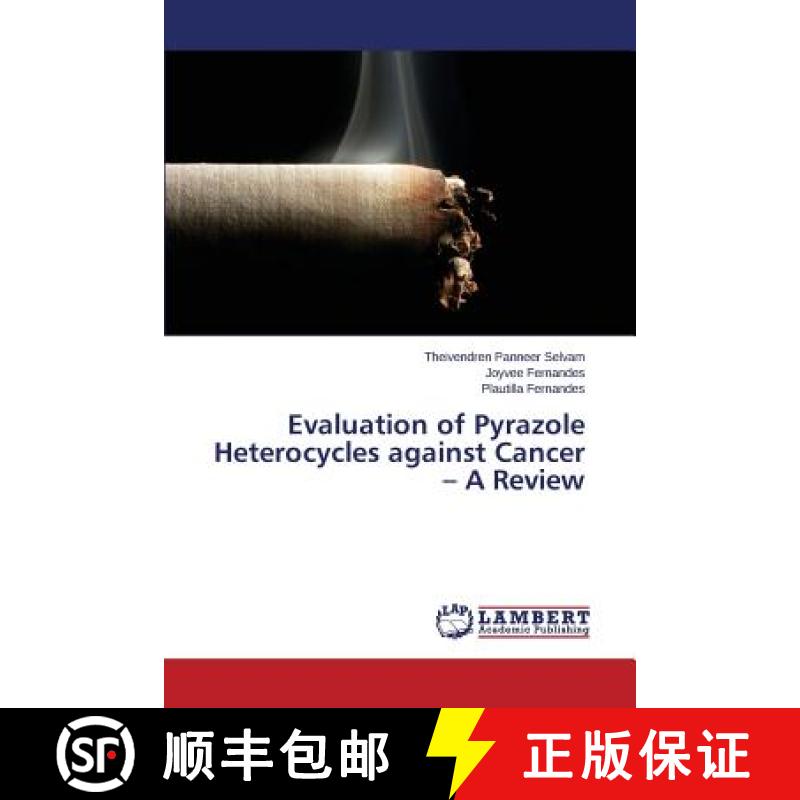 预订 Evaluation of Pyrazole Heterocycles against Cancer - A Review [9783659678561]