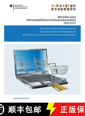 【3-4周达】Berichte zum Wirtschaftlichen Verbraucherschutz 2011/2012: Bericht der Zentralen Verbindun... [9783034806909]