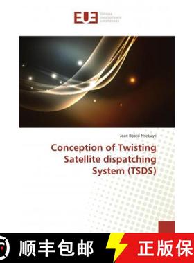 预订 Conception of Twisting Satellite dispatching System (TSDS) [9786138485803]
