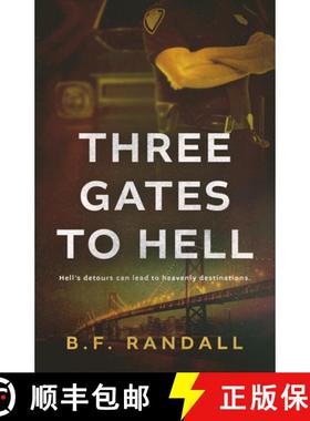 预订 Three Gates to Hell: Hell's Detours Can Lead to Heavenly Destinations. [9781563096440]