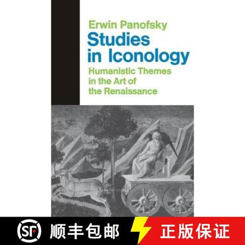 【3-4周达】Studies In Iconology : Humanistic Themes In The Art Of The Renaissance [9780064300254]
