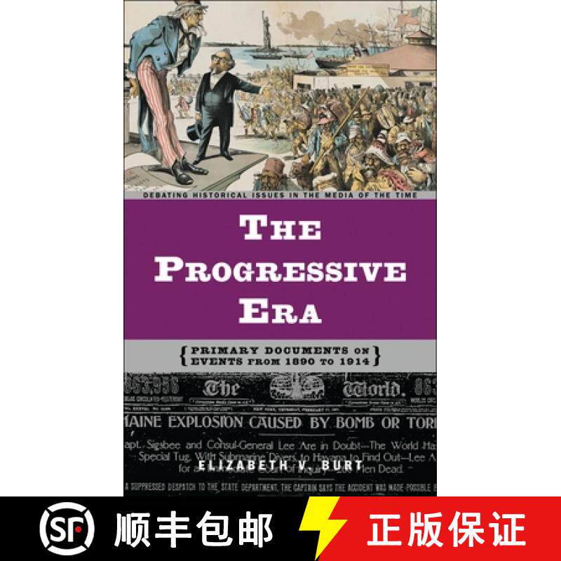 预订 The Progressive Era: Primary Documents on Events from 1890 to 1914 [9780313320972]