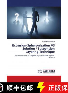 预订 Extrusion-Spheronization VS Solution / Suspension Layering Technique [9783659635984]