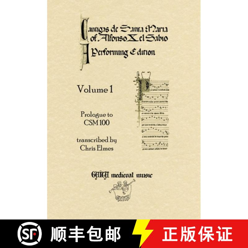【3-4周达】Cantigas De Santa Maria Of Alfonso X, El Sabio, A Performing Edition: - Prologue to CSM 100 [9780955244070]