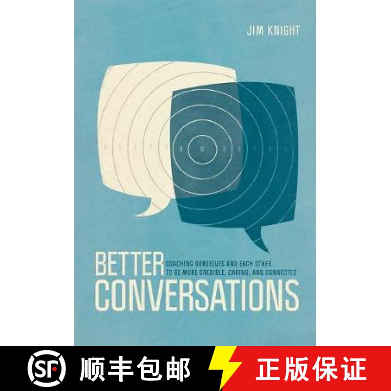 【3-4周达】Better Conversations: Coaching Ourselves and Each Other to Be More Credible, Caring, and C... [9781506307459]