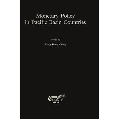 【4周达】Monetary Policy in Pacific Basin Countries : Papers Presented at a Conference Sponsored by t... [9780898382907]